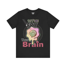 Load image into Gallery viewer, Brain Fry - Sleightly Smoking