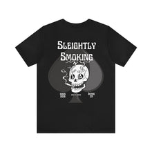 Load image into Gallery viewer, Smokin' Skull Tee - Sleightly Smoking