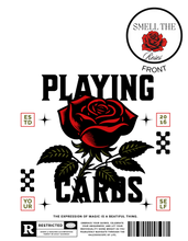Load image into Gallery viewer, Smell the Roses - Sleightly Smoking