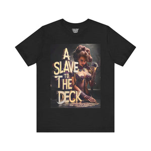 Slave to the Deck - Sleightly Smoking